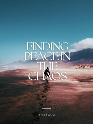 cover image of Finding Peace in the Chaos